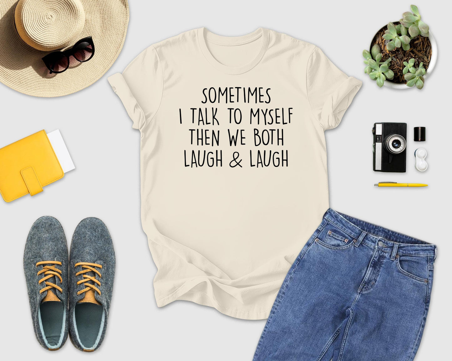 Sometimes I Talk To Myself…Shirt, Sarcastic Shirt, Crazy Lady Tshirt, Gift For Her, Funny Saying Shirt, Laugh & Laugh Shirt, Funny Women Tee