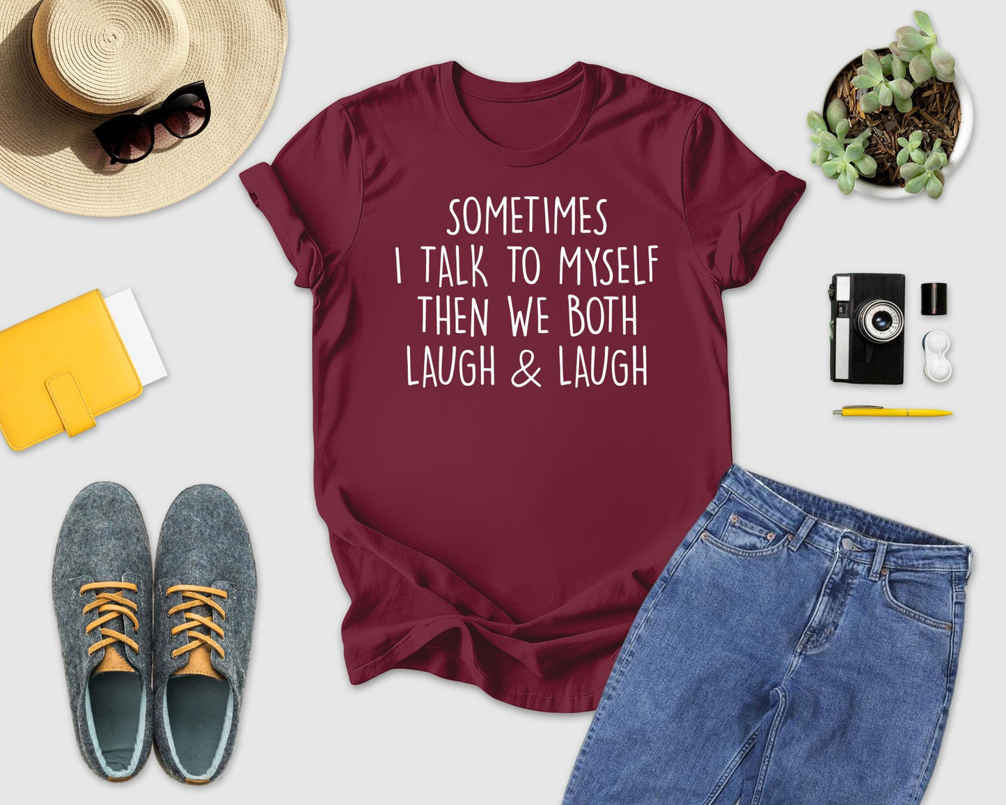 Sometimes I Talk To Myself…Shirt, Sarcastic Shirt, Crazy Lady Tshirt, Gift For Her, Funny Saying Shirt, Laugh & Laugh Shirt, Funny Women Tee