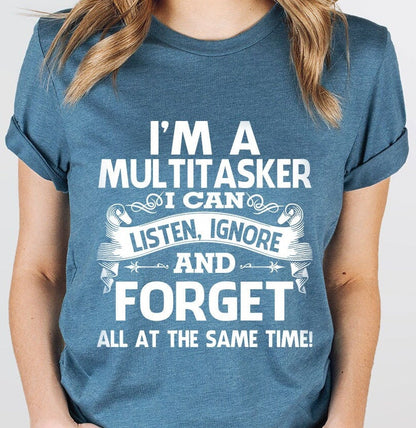 Sarcastic T-Shirt, Careless T Shirt, Attitude Shirt, Funny Awkward TShirt, Sassy Girl Shirt, Dark Humor Shirt, I'm A Multitasker Shirt