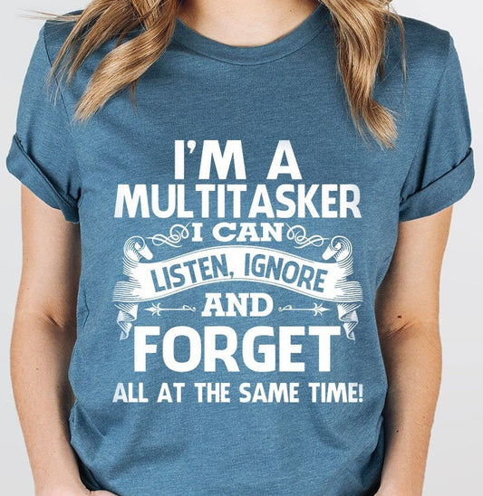Sarcastic T-Shirt, Careless T Shirt, Attitude Shirt, Funny Awkward TShirt, Sassy Girl Shirt, Dark Humor Shirt, I'm A Multitasker Shirt