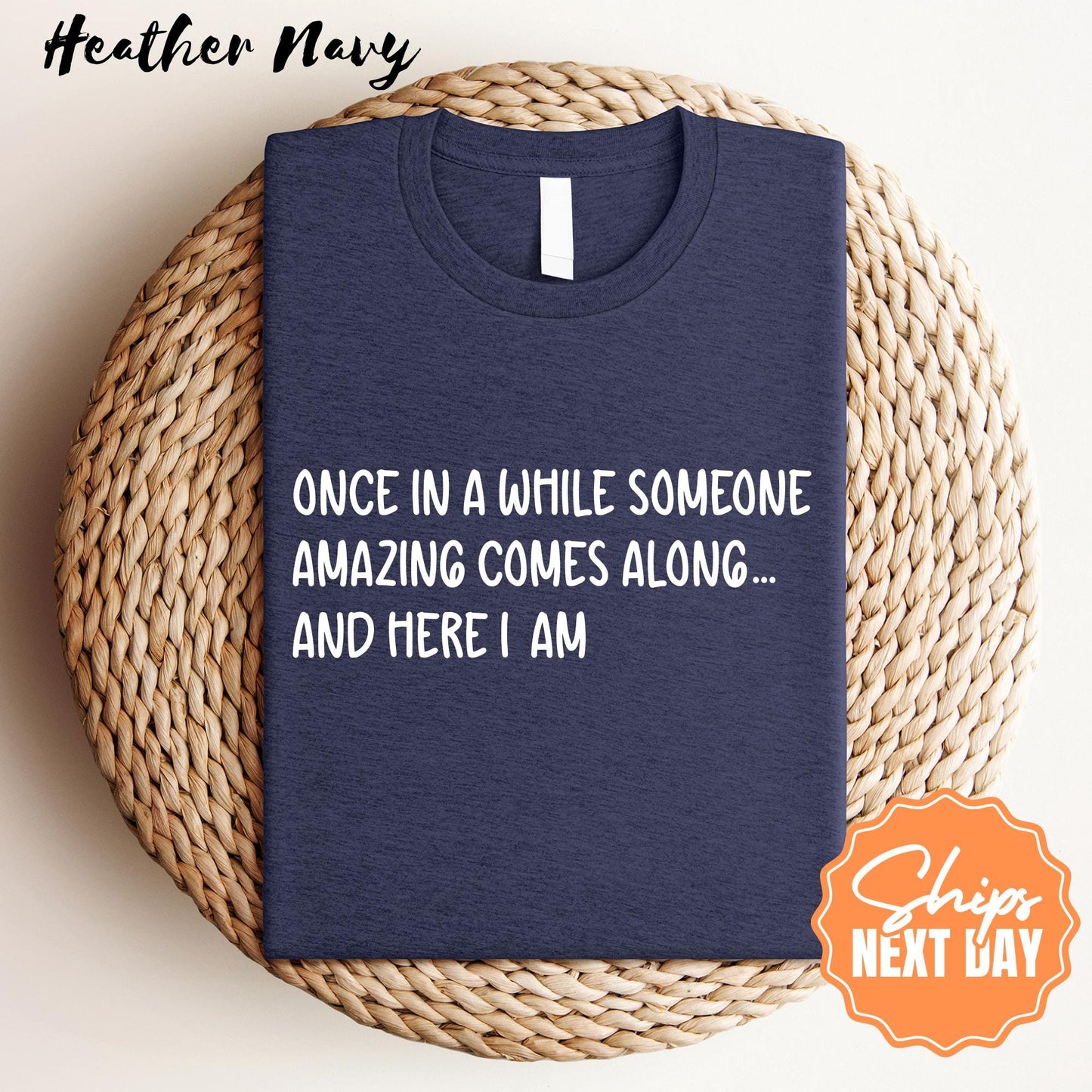 Comfort Color Sarcastic Quote Shirt, Funny Saying Tee for Women, Sassy Graphic T-shirt, Adult Humor Gift, Witty Unisex Tshirt