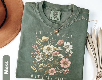 It is Well With My Soul Comfort Colors® Shirt Vintage Floral Bible Verse Tshirt Retro Christian Shirt Christian gifts for Womens Shirts